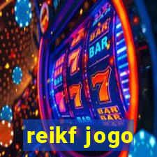 reikf jogo